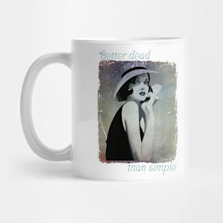 Better dead than simple girl retro vintage Mug